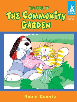 cover image of The Case of the Community Garden